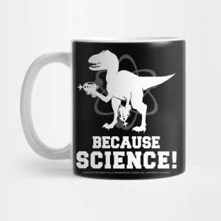 Laser Raptor - Because Science! Mug